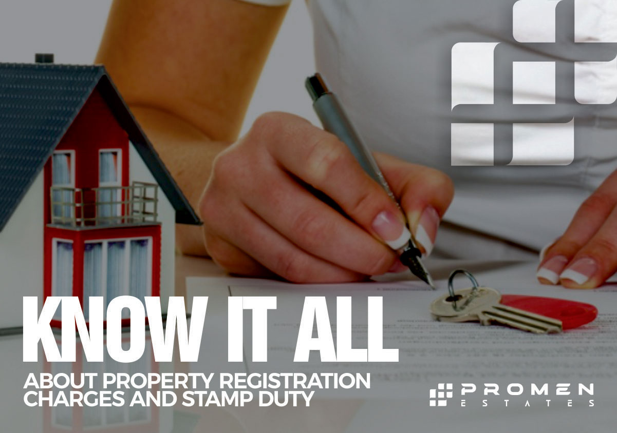 Know It All About Property Registration Charges And Stamp Duty